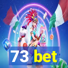 73 bet